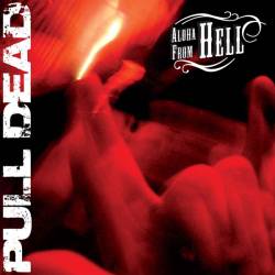Pull Dead : Aloha From Hell